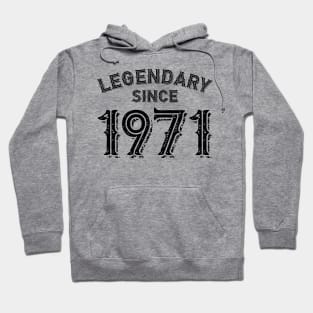 Legendary Since 1971 Hoodie